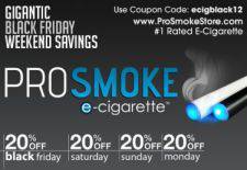 ProSmoke Electronic Cigarettes Offer 20% off Black Friday Cyber Monday